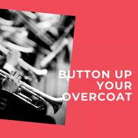 Dick Haymes - Button up Your Overcoat