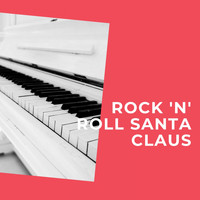 Huey 'Piano' Smith - Rock 'N' Roll Santa Claus