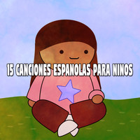 Songs For Children - 15 Canciones Espanolas Para Ninos