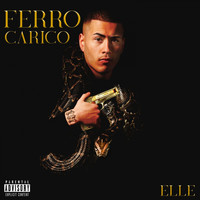 elle - Ferro carico (Explicit)