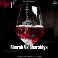 MASTER SALEEM - Sharab Ve Sharbiya