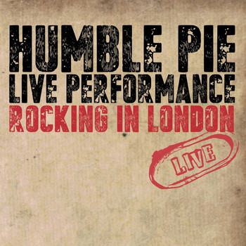 Humble Pie - Live Performance Rocking In London