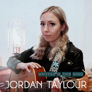 Jordan Taylour - Written In This Song