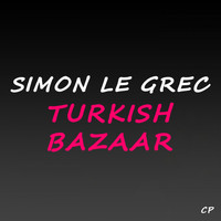 Simon Le Grec - Turkish Bazaar