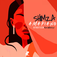 Shimza - Shimza Amapiano Afrotech Remixes