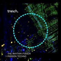 The Rhythm-Fixxer - Mission Techno