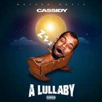 Cassidy - Lullaby (Explicit)