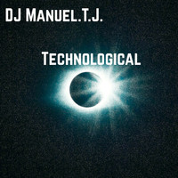 DJ Manuel.T.J. - Technological