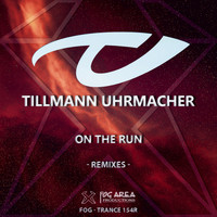 Tillmann Uhrmacher - On the Run (Remixes)