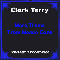 Clark Terry - More, Theme from Mondo Cane (Hq Remastered)