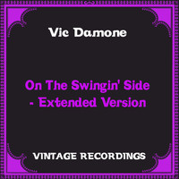 Vic Damone - On the Swingin' Side - Extended Version (Hq Remastered)