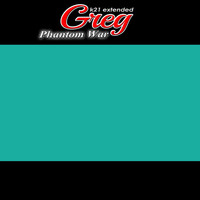 Greg - Phantom War (K21 Extended)