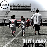 JTLR - Outlawz Anthem