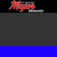 Major - Memento (K21 Extended)