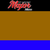 Major - Mess (K21 Extended)