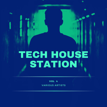 Various Artists - Tech House Station, Vol. 4