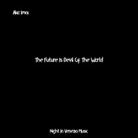Akio Imai - The Future Is Devil Of The World