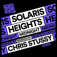 Solaris Heights - Midnight (Chris Stussy Remix)