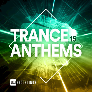Various Artists - Trance Anthems, Vol. 15