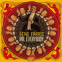 Gene Farris - Mr Everybody