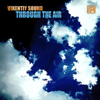 Vikentiy Sound - Through The Air