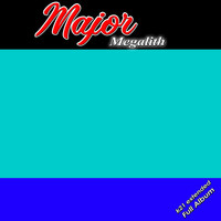 Major - Megalith K21 Extended Full Album