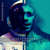 The Veterans - Zarathustra Funk