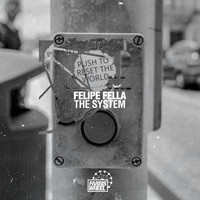 Felipe Fella - The System