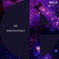 Aske - Across solar Systems EP