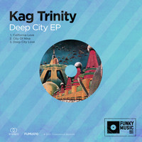 Kag Trinity - Deep City EP