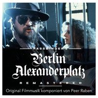 Peer Raben - Berlin Alexanderplatz (Original Soundtrack)