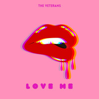 The Veterans - Love Me