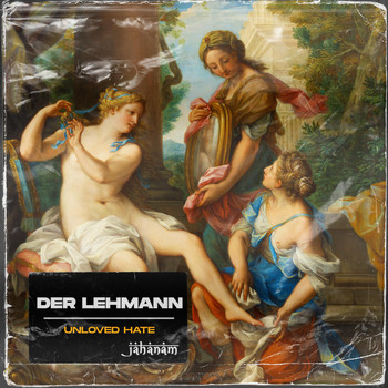 Der Lehmann - Unloved Hate