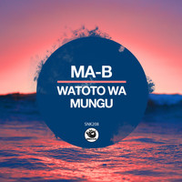 Ma-B - Watoto Wa Mungu