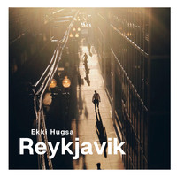 Ekki Hugsa - Reykjavík