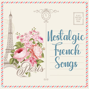 Various Artists - Nostalgic French Songs