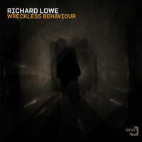 Richard Lowe - Wreckless Behaviour