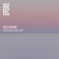 Scope - Paradise EP