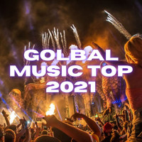 Techno Music - GOLBAL MUSIC TOP 2021
