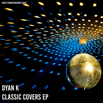 Dyan K - Classic Covers EP