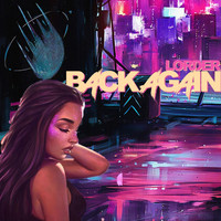 Lorder - Back Again