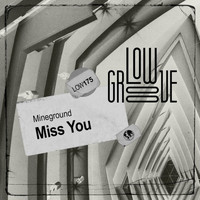 Mineground - Miss You