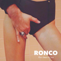 RONCO - Pero Amas El Caos