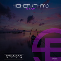 Higher(Than) - Stay