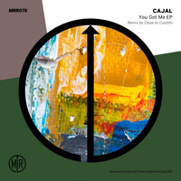 Cajal - You Got Me