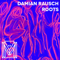 Damian Rausch - Roots EP