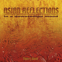 Thierry David - Asian Reflections
