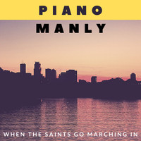 Piano Manly - Intermediate Piano, When the Saints Go Marching In