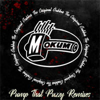 The Original Gabber - Pump That Puzzy - The Remixes