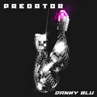 Danny Blu - Predator